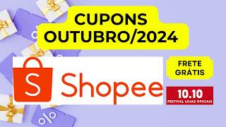 Cupom Shopee Outubro 2024  Como conseguir cupom frete grátis Shopee  Cupom Shopee válido [upl. by Oiliduab]