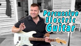 PERCUSSIVE ELECTRIC GUITAR [upl. by Eyahs]