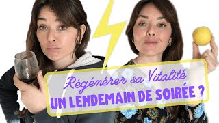 Régénérer sa Vitalité un lendemain de soirée [upl. by Lief]