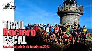 Trail Buciero Escal 2022  Subir escaleras es fácil [upl. by Ihel219]