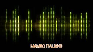 MAMBO ITALIANO [upl. by Regan]