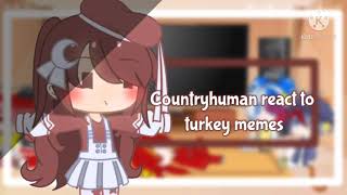 Countryhuman react to Turkey memeRequest and thx 400 subD [upl. by Lolande]