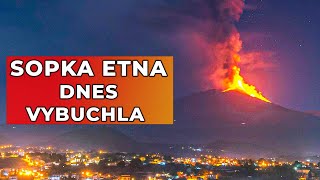 NÁHLY VÝBUCH sopky ETNA na Sicílii [upl. by Barton]