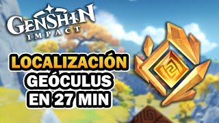 TODOS LOS GEOCULUS EN 27 MINUTOS LOCALIZACIÓN  GENSHIN IMPACT ACTUALIZADO  LOCALIZACIÓN [upl. by Enelyak]