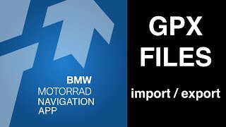 Import amp export GPX files BMW Motorrad Navigation app [upl. by Kayne]