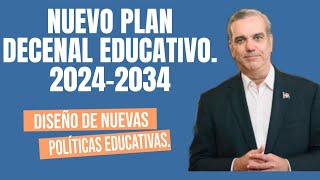 NUEVO PLAN DECENAL PARA LA REFORMA DEL SISTEMA EDUCATIVO DE LA REPÚBLICA DOMINICANA [upl. by Ledairam]