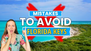 BIGGEST Mistakes to Avoid In The Florida Keys  Watch This Before You Visit The Keys [upl. by Merry]