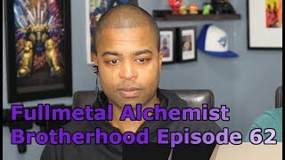 Fullmetal Alchemist Brotherhood Episode 62 quotA Fierce Counterattackquot REACTION🔥 [upl. by Child221]