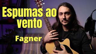 Espumas ao vento  Fagner Cover [upl. by Janis613]