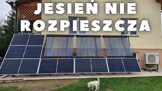 A Miało Być PIĘKNIE Jesień z Kolektorami Słonecznymi Magazynem Energi Fotowoltaiką Pompą Ciepła [upl. by Nyrol]