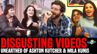 DISGUSTING Ashton Kutcher amp Mila Kunis SHOCKING VIDEOS Expose Them amp Good Friend Danny Masterson [upl. by Venetis]