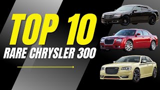 Top 10 Rarest Chrysler 300 Models Ever Made 20052023 [upl. by Lemay803]