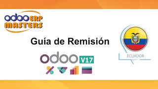 Guía de remisión de Ecuador  Odoo V17 [upl. by Hullda]