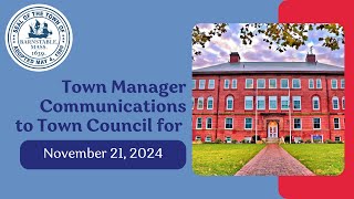 Town Manager Communications to Town Council 11212024 [upl. by Orly844]