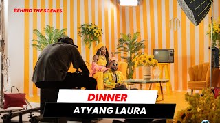 Atyang Laura  Dinner  Behind The Scenes [upl. by Itram]