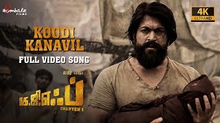 Koodi Kanavil  Full Video Song 4K  KGF Chapter 1  Tamil  Yash Srinidhi  Hombale Films [upl. by Alaj]