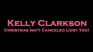 Kelly Clarkson  Christmas Isnt Canceled Just You KaraokeInstrumental [upl. by Tacklind573]