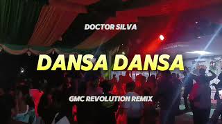 DJ Doctor Silva Dansa Dansa  GMC REVOLUTION REMIX  LAGU PESTA 2024 [upl. by Anigal412]