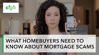 What homebuyers need to know about mortgage scams — consumerfinancegov [upl. by Hcib]