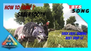 How To Tame Sabertooth Easy Fast Taming Best Trap Ark Survival Evolved [upl. by Anala]