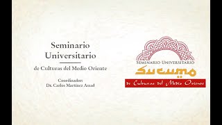 Seminario Universitario de Culturas de Medio OrienteOct2024 [upl. by Breech]