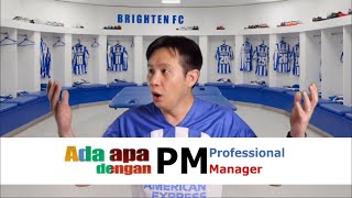 Ada apa dengan PM Professional Manager [upl. by Annol]