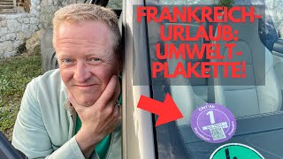 Im Auto nach Frankreich UMWELTPLAKETTE Crit´Air nicht vergessen [upl. by Eirod]