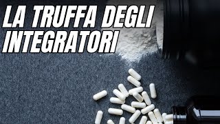 La Truffa degli Integratori [upl. by Esinyl]