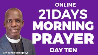 ANNUAL 21 DAYS ONLINE MORNING PRAYER DAY TEN OLÚWA DÁ ÌKÓLỌ MÍ PADÀ VEN TUNDE BAMIGBOYE … [upl. by Wynny107]