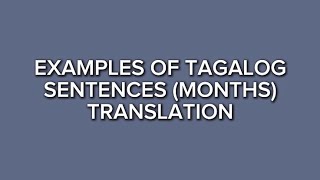 Part 13 Simple English Tagalog Translation  Example of Sentences Months 📚 [upl. by Jock717]