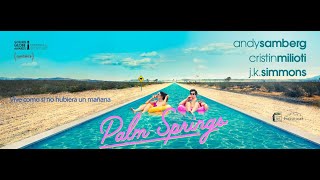 Palm Springs Trailer oficial España VOSE [upl. by Atined]