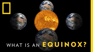 What is an Equinox  National Geographic [upl. by Eberle]