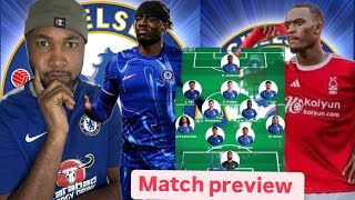 CHELSEA VS NOTTINGHAM FOREST MATCH PREVIEW [upl. by Ylak]