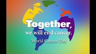 World Cancer Day 2019 Together we will end cancer [upl. by Michaeline]