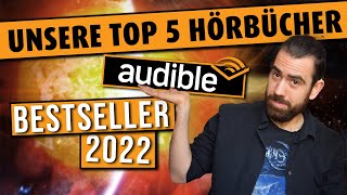 Unsere Top 5 AUDIBLE BESTSELLER 2022 [upl. by Akihdar]