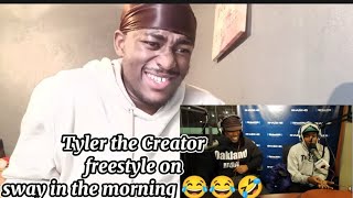 🤣Tyler the Creator freestyle on sway in the morning😂🤣 REACTION😂Tyler be Hella funny🤣😂 [upl. by Rushing]