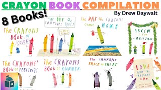 The Crayons Compilation  8 Books  Kids Book Read Alouds  Drew Daywalt  The Day The Crayons Quit [upl. by Iak]