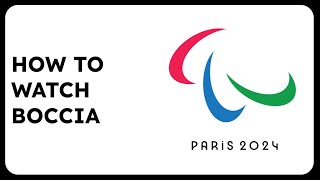 How to Watch Boccia Paralympics Paris 2024 [upl. by Celinda513]