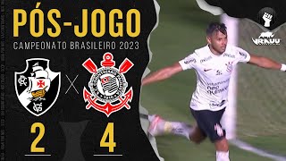 Vasco 2x4 Corinthians 🔴 PÓSJOGO  36ª Rodada  Campeonato Brasileiro 2023 [upl. by Elisha]