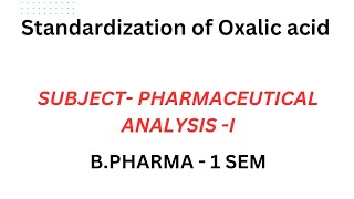 Standardization of Oxalic acid  preparation of Oxalic acid [upl. by Stevena828]