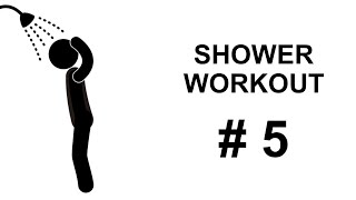 Shower Workout 5  Full Body  5 minute workout [upl. by Bork145]