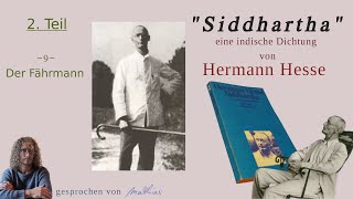 09  Der Fährmann  Hermann Hesse  quotSiddharthaquot  Hörbuch [upl. by Elletse994]