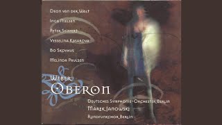 Oberon  Opera in three Acts Act II Arabiens einsam Kind No 10 Arietta [upl. by Aitak]