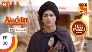 Aladdin  Ep 30  Full Episode  1st October 2018 [upl. by Eilraep312]