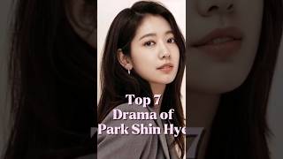 TOP 7 DRAMA OF PARK SHIN HYE2024 UPDATEDPARK SHIN HYE DRAMA LIST parkshinhye shorts theheirs [upl. by Esaertal]