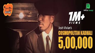 Josh Vivian  Namma Ooru Boy Band NOBB  Cosmopolitan Kadhali Official Music Video [upl. by Rajiv478]