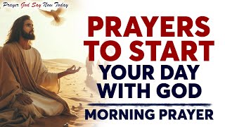 ALWAYS Begin Your Day Seeking God First  A Blessed Morning Prayer To Start Your Day [upl. by Nevlin]