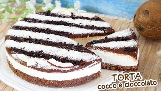 TORTA COCCO E CIOCCOLATO  Ricetta Facile Senza Cottura  Coconut Cake [upl. by Surovy558]