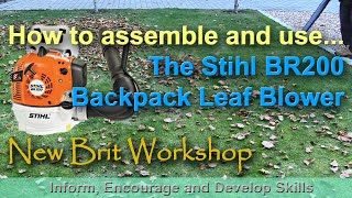 How to assemble and use the Stihl BR200 leaf blower [upl. by Janina]