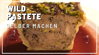 Wildpastete selber machen  Rezept gerykocht [upl. by Ydnir]